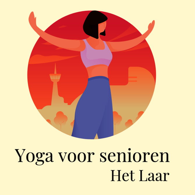 Illustratie van vrouw in yogahouding met tekst yoga voor senioren het Laar